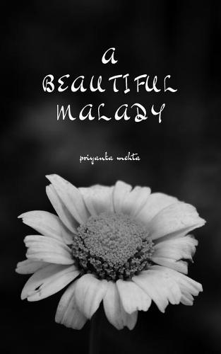 A Beautiful Malady