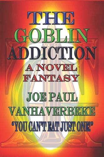 The Goblin Addiction