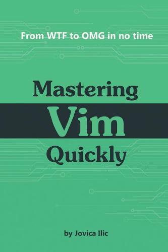Mastering Vim Quickly