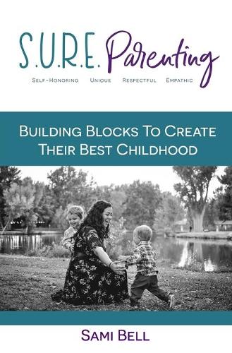 S.U.R.E. Parenting