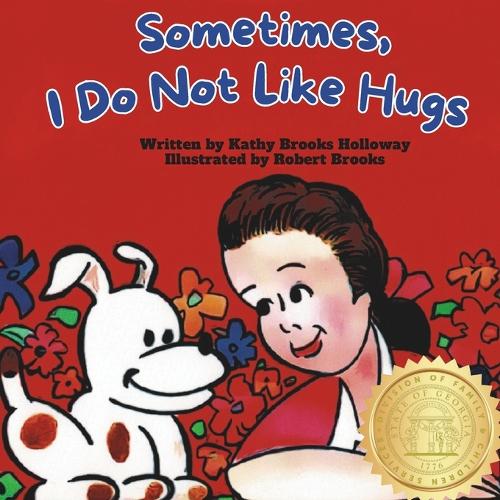 Sometimes I Do Not Like Hugs
