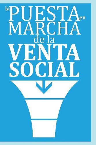 La Puesta en Marcha de la Venta Social