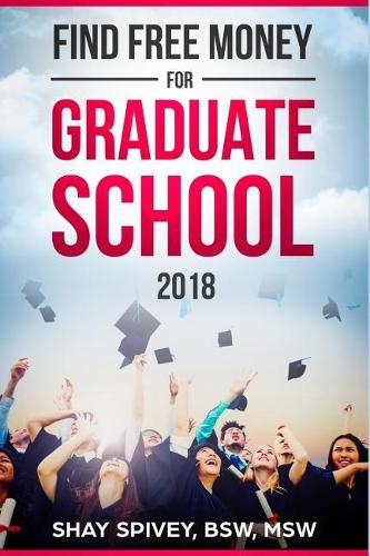Find FREE Money For Graduate School