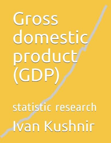 Gross domestic product (GDP)