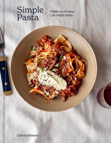 Simple Pasta A Cookbook