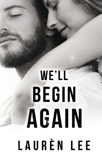 We'll Begin Again