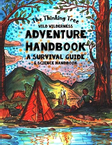 The Thinking Tree - Wild Wilderness - Adventure Handbook