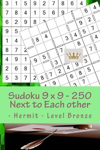 Sudoku 9 x 9 - 250 Next to Each other - Hermit - Level Bronze