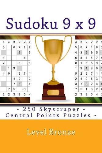 Sudoku 9 x 9 - 250 Skyscraper - Central Points Puzzles - Level Bronze