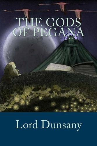 The Gods of Pegana