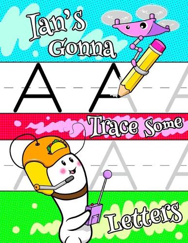 Ian's Gonna Trace Some Letters
