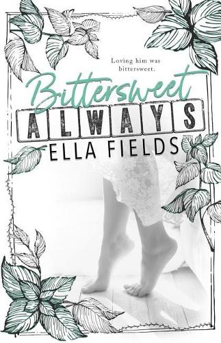 Bittersweet Always