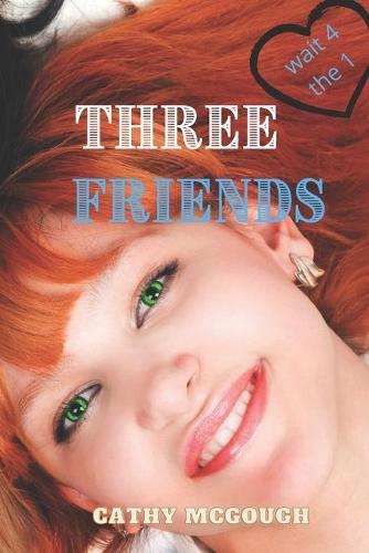 Three Friends Wait 4 the 1