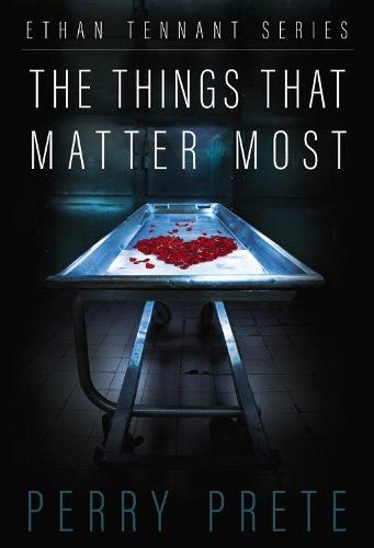 The Things That Matter Most