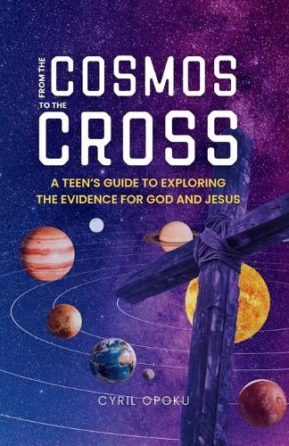 From the Cosmos to the Cross