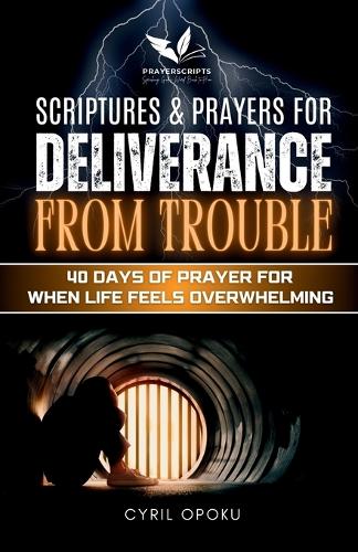 Scriptures & Prayers for Deliverance from Trouble