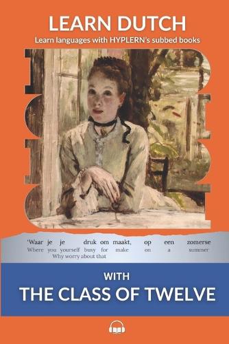 Learn Dutch with The Class of Twelve