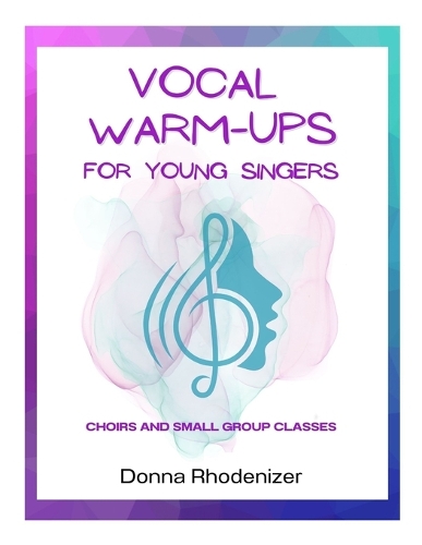 Vocal Warm-ups for Young Singers