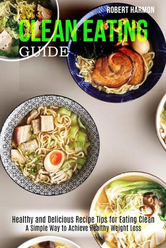 Clean Eating Guide
