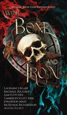 With Bone and Iron