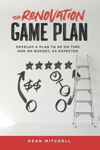 The Renovation Game Plan
