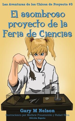 El asombroso proyecto de la Feria de Ciencias