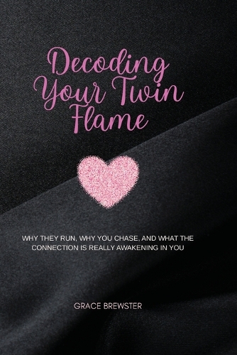 Decoding Your Twin Flame