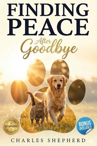 Finding Peace After Goodbye