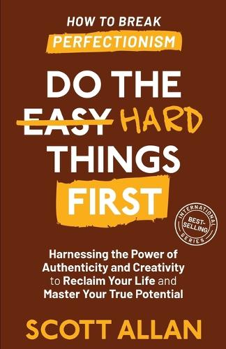 Do the Hard Things First