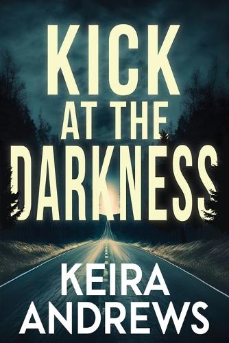 Kick at the Darkness