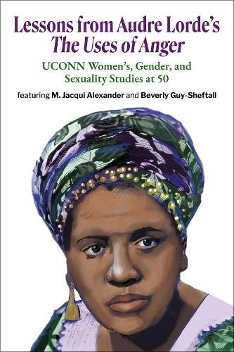 Lessons from Audre Lorde's The Uses of Anger by Audre Lorde