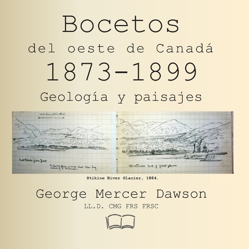 Bocetos del oeste de Canadá 1873-1899