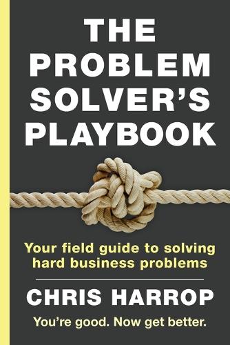 The Problem Solver's Playbook
