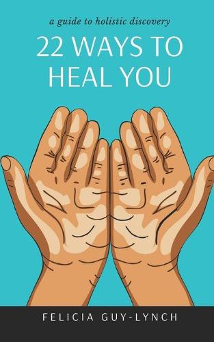 22 Ways to Heal You