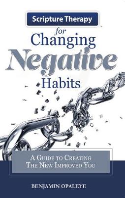 Scripture Therapy for Changing Negative Habits