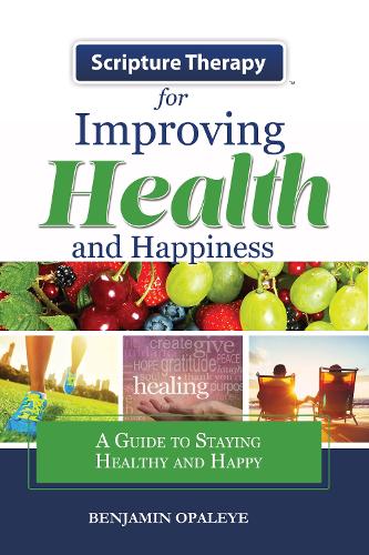 Scripture Therapy for Improving Health and Happiness: