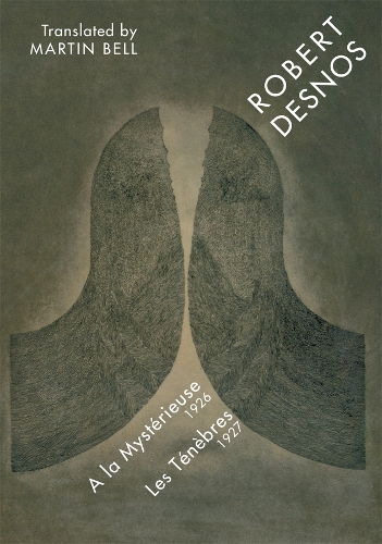 Martin Bell translates Robert Desnos