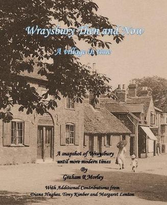 Wraysbury Then and Now