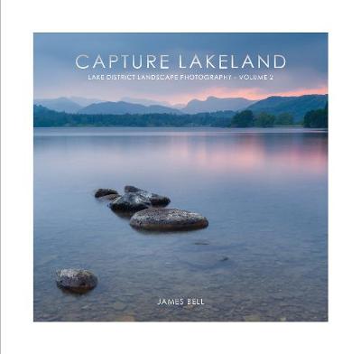 Capture Lakeland - Lake District Landscape Photography