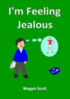 I'm Feeling Jealous