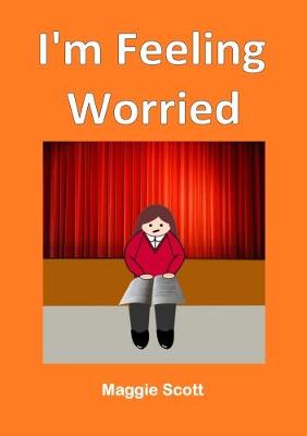 I'm Feeling Worried