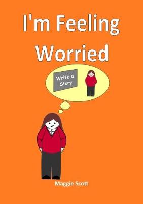 I'm Feeling Worried
