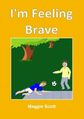 I'm Feeling Brave