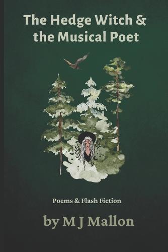 The Hedge Witch & The Musical Poet