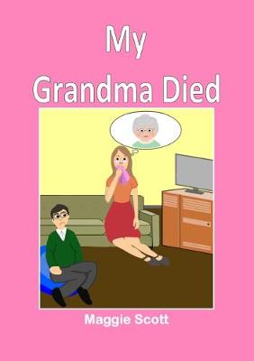 My Grandma Died