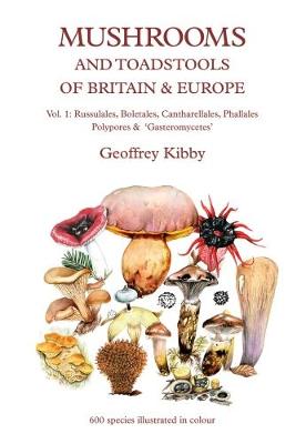 Mushrooms and Toadstools of Britain and Europe