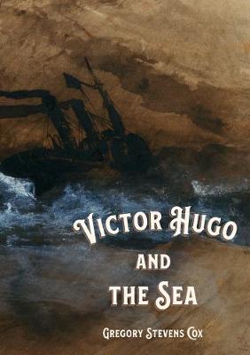 Victor Hugo and the Sea