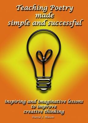 Teaching Poetry Made Simple and Successful