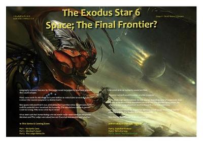 The Exodus Star 6: Space; The Final Frontier?