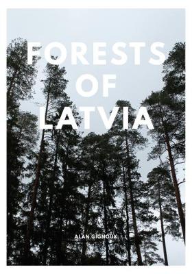 The Forests of Latvia